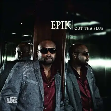 Epik - Out Tha Blue
