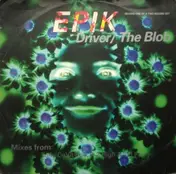 Epik - Driver / The Blob