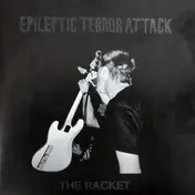 Epileptic Terror Attack - The Racket