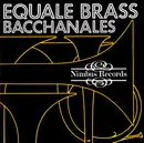 CD - Equale Brass - Bacchanales - Still Sealed