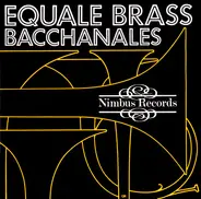 Equale Brass - Bacchanales