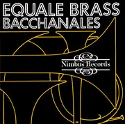 CD - Equale Brass - Bacchanales - Still Sealed