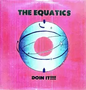 Equatics - Doin' It!!!!