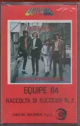 MC - Equipe 84 - Raccolta Di Successi N. 2 - Still Sealed.