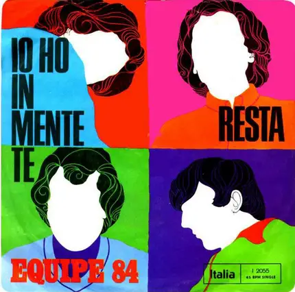 Equipe 84 - Io Ho In Mente Te