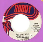 Erma Franklin - Piece Of My Heart / Baby What You Want Me To Do