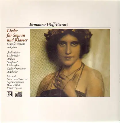 Ermanno Wolf-Ferrari - Lieder fpr Sporan und Klavier (Horst Göbel, Klavier)