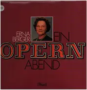 Erna Berger - Ein Opern Abend