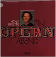 Erna Berger - Ein Opern Abend