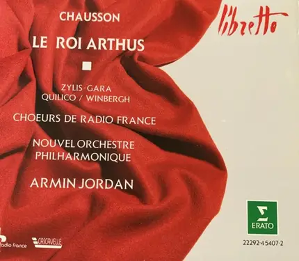 Ernest Chausson - Le Roi Arthus
