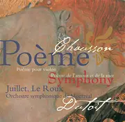 CD - Chausson - Poème Pour Violon / Poème De L'amour Et De La Mer / Symphony