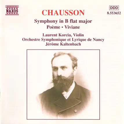 Chausson - Symphony In B Flat Major • Poème • Viviane