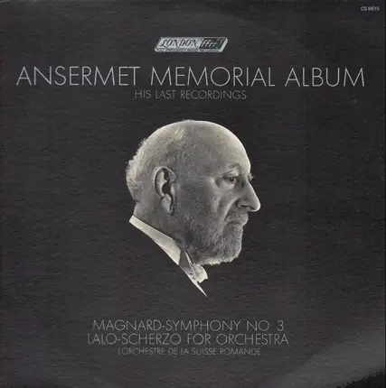 Ernest Ansermet , Albéric Magnard , Édouard Lalo , L'Orchestre De La Suisse Romande - Ansermet Memorial Album: His Last Recordings