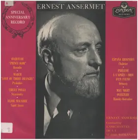 Ernest Ansermet - Ernest Ansermet Conducting L'Orchestre De La Suisse Romande - Special Anniversary Record