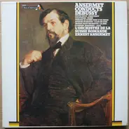 Debussy - Ansermet Conducts Debussy