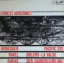 LP - Ernest Ansermet Und Das L'Orchestre De La Suisse Romande , Arthur Honegger , Maurice Ravel , Paul D - Pacific 231 / Bolero - La Valse / Der Zauberlehrling