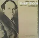 LP - Ernest Bloch , Hyman Bress , Charles Reiner - Violin Works Of Ernest Bloch - Mono, Insert Incl.