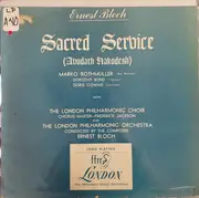 LP - Ernest Bloch , Marko Rothmuller , Dorothy Bond , Doris Cowan - Sacred Service (Avodath Hakodesh)