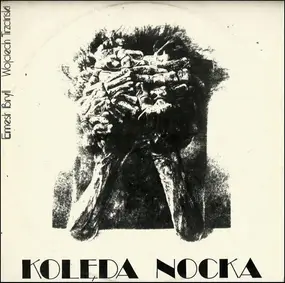 Ernest Bryll , Wojciech Trzciński - Kolęda Nocka