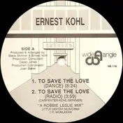 Ernest Kohl - To Save The Love