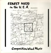 Ernest Majo , Jan Dietrich , George Foeller - Ernest Majo In The U. S. A. - Composition Wind Music