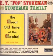 Ernest Stoneman And The Stoneman Family - The Great Old Timer At The Capital