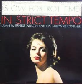 Ernest Wilson - Slow Foxtrot Time