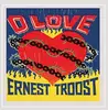CD - Ernest Troost - O Love - Digipak.