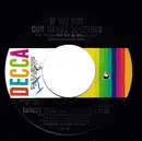 7inch Vinyl Single - Ernest Tubb , Loretta Lynn - If We Put Our Heads Together (Our Hearts Will Tell Us What To Do)