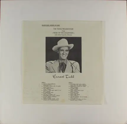 Ernest Tubb - The Texas Troubadour Sings Rose Of The Mountain And Other Country Classics