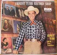 Ernest Tubb And His Texas Troubadours - Ernest Tubb Record Shop