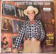 LP - Ernest Tubb And His Texas Troubadours - Ernest Tubb Record Shop - Mono