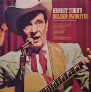 LP - Ernest Tubb And His Texas Troubadours - Ernest Tubb's Golden Favorites - Blue Rainbow Labels