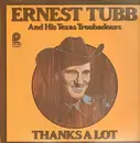 LP - Ernest Tubb And His Texas Troubadours - Thanks A Lot