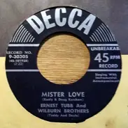 Ernest Tubb And The Wilburn Brothers - Mister Love / Leave Me
