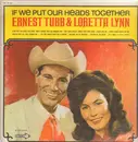 LP - Ernest Tubb & Loretta Lynn - If We Put Our Heads Together