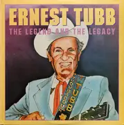 Double LP - Ernest Tubb - The Legend And The Legacy