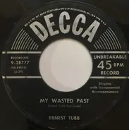 Ernest Tubb - My Wasted Past