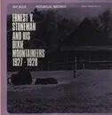 LP - Ernest V. Stoneman & His Dixie Mountaineers - Ernest V. Stoneman And His Dixie Mountaineers 1927-1928