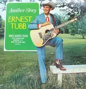 LP - Ernest Tubb - Another Story - COVER MISSING