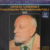 Ernest Ansermet - Französische Orchesterwerke Vol.2