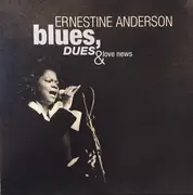 CD - Ernestine Anderson - Blues, Dues & Love News