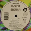 12'' - Ernestine - Do You Really Want My Love