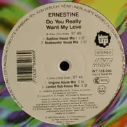Ernestine - Do You Really Want My Love