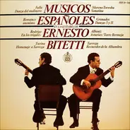 Ernesto Bitetti - Musicos Españoles En La Guitarra De Ernesto Bitetti