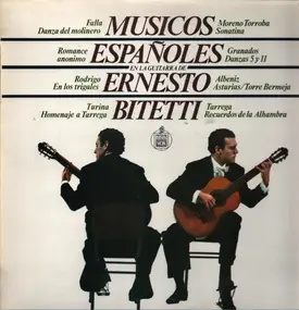 Ernesto Bitetti - Musicos Españoles En La Guitarra De Ernesto Bitetti