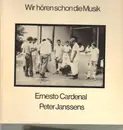LP - Ernesto Cardenal & Peter Janssens - Wir Hören Schon Die Musik - xian folk funk