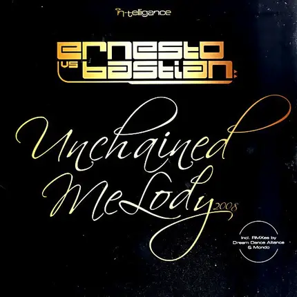 Ernesto Vs. Bastian - Unchained Melody 2008