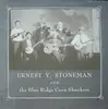LP - Ernest Stoneman - Ernest V. Stoneman And The Blue Ridge Corn Shuckers