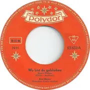 7inch Vinyl Single - Erni Bieler - Wo Bist Du Geblieben